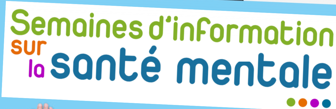 Semaines d'Information en Santé Mentale (SISM) 19 octobre 2023